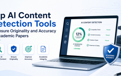Top AI Content Detection Tools to Ensure Originality and Accuracy in Academic Papers