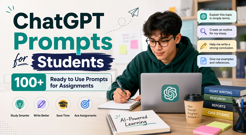 ChatGPT Prompts for Students: 100+ Ready-to-Use Prompts for Assignments
